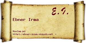 Ebner Irma névjegykártya